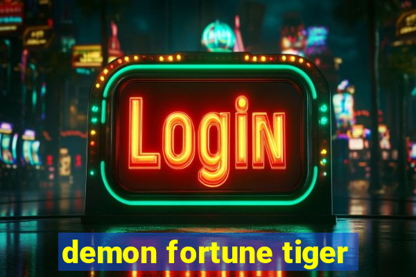 demon fortune tiger